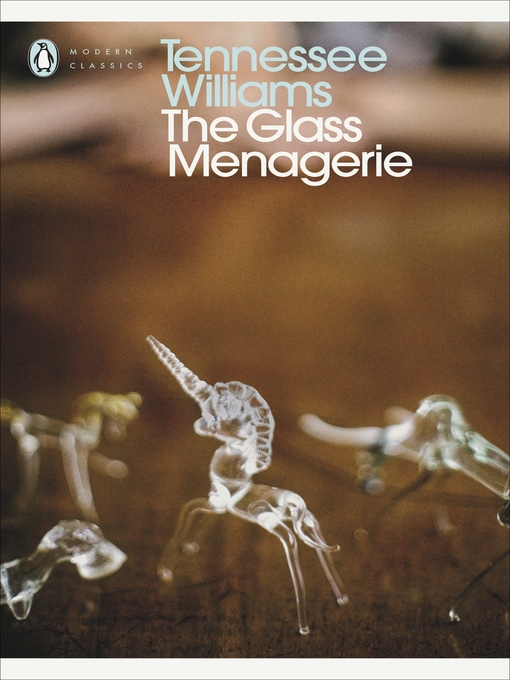 Title details for The Glass Menagerie by Tennessee Williams - Wait list